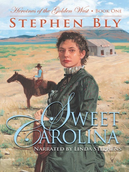 Title details for Sweet Carolina by Stephen Bly - Wait list